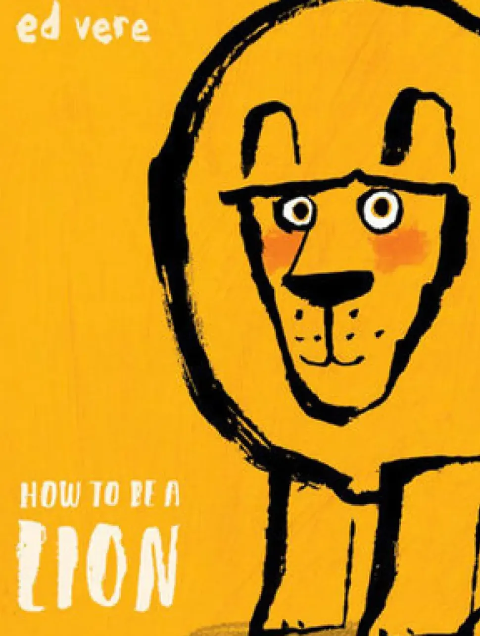 How To Be A Lion Book